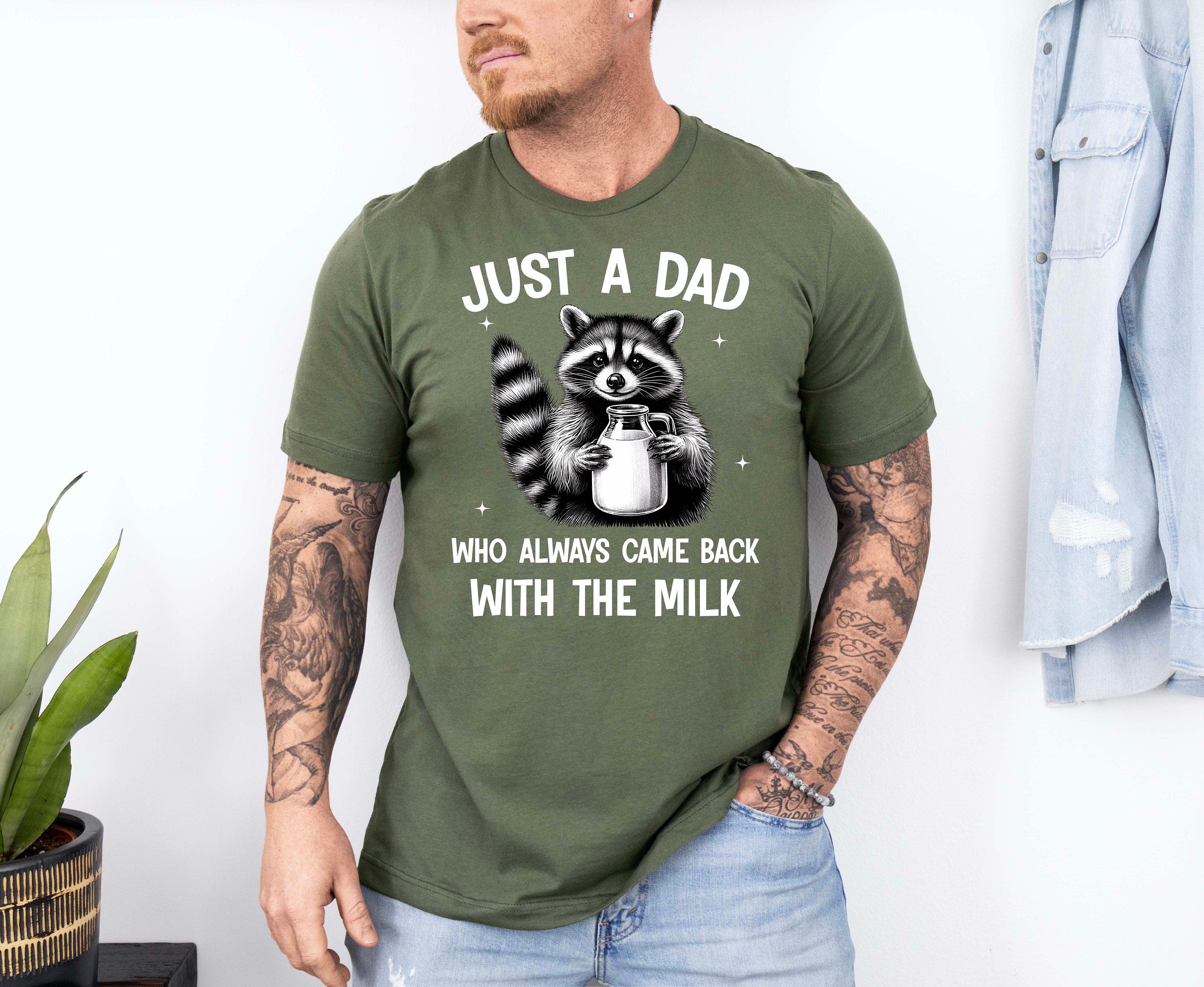 Just A Dad Who Came Back With The Milk Father's Day Raccoon, Dark Humor Milk Shirt, Vintage Animal Shirts, Raccoon Lovers Gift, Classic Unisex T-Shirt, Gifts For Men Him, Short Sleeve Tee Shirt, Cool Gifts For Guys, Gifts For Birthday